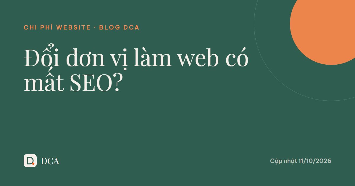 Đổi đơn vị làm website có mất thứ hạng Google không?