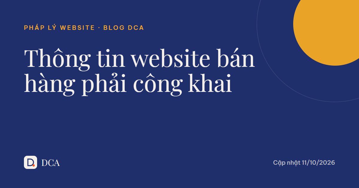 Website bán hàng phải công khai những thông tin nào?